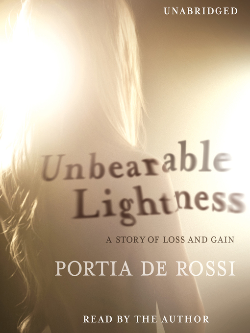 Title details for Unbearable Lightness by Portia de Rossi - Available